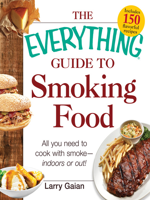Cover image for The Everything Guide to Smoking Food